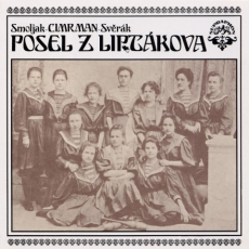 Divadlo Járy Cimrmana, Ladislav Smoljak, Zdeněk Svěrák : Posel z Liptákova